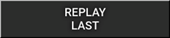 REPLAY LAST